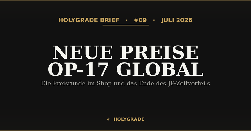 Brief #09 — Neue Preise im Shop, OP-17 vor dem globalen Start