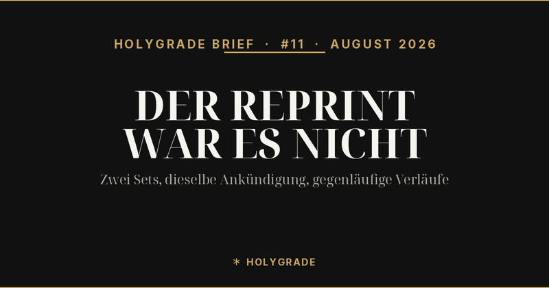 Brief #11 — Der Reprint war es nicht