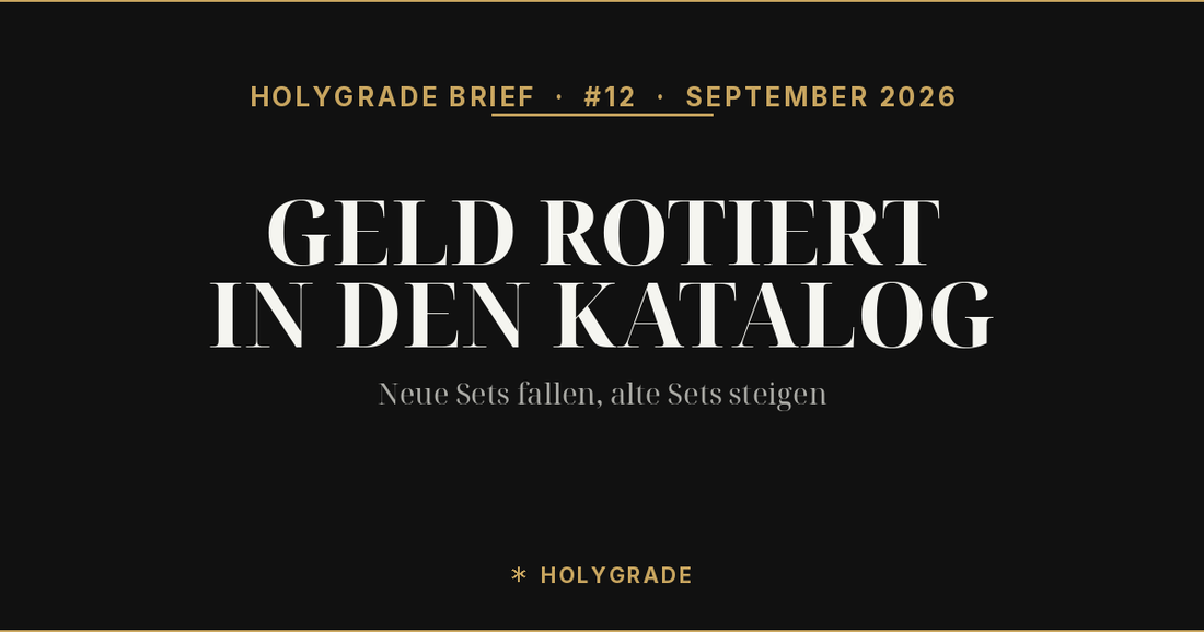 HOLYGRADE Brief #12 — Geld rotiert in den Katalog