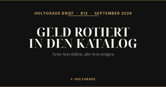 HOLYGRADE Brief #12 — Geld rotiert in den Katalog